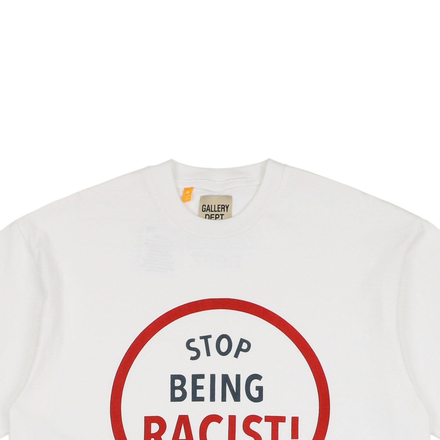 Gallery Dept Stop Being Racist T-Shirt