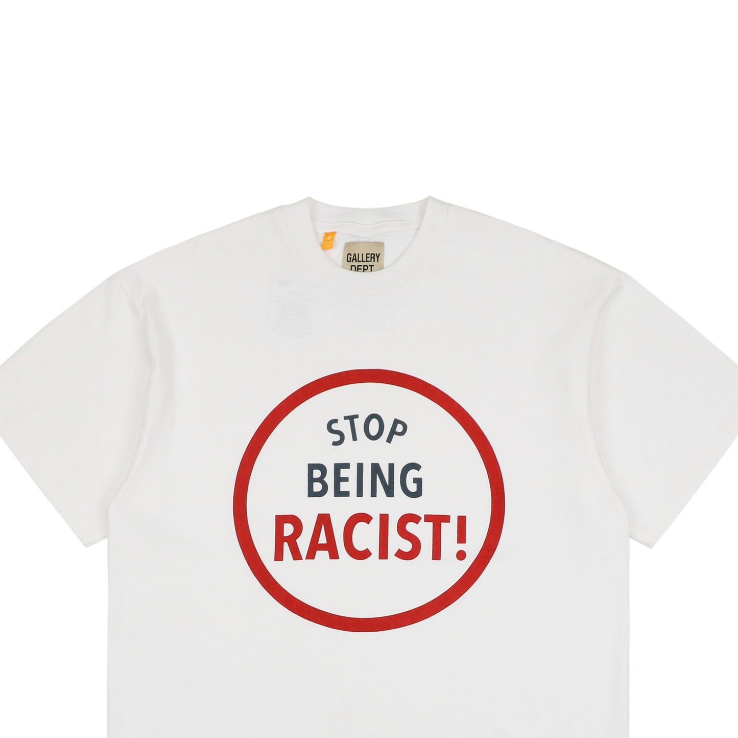 Gallery Dept Stop Being Racist T-Shirt